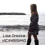 LISA OREFICE torna con il nuovo singolo “VICINISSIMO”