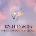 “Tachicardia (feat. Bindolo)”: il nuovo singolo di Greta Portacci