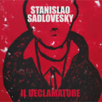 Stanislao Sadlovesky: esce il disco d’esordio “Il declamatore”