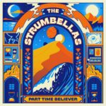 The Strumbellas: disponibile l’album “Part Time Believer”