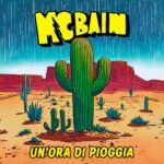 I McBain tornano con “Un’ora di Pioggia”