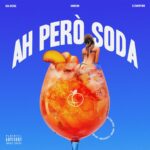 Moreno & Clementino: fuori il nuovo singolo “AH PERÒ SODA” feat. Ada Reina