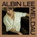 ALBIN LEE MELDAU: “Discomforts” è il nuovo album