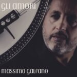 “GLI AMORI” di Toto Cutugno rivive con MASSIMO GALFANO