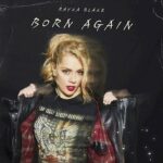 “BORN AGAIN”: il nuovo singolo di RAYKA BLAKE