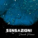 Daniele Piovani pubblica l’album “Sensazioni”