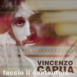 Vincenzo Capua: in radio il nuovo singolo “Faccio il cantautore”