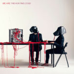 “WE ARE”: il nuovo album dei THE HUNTING DOGS
