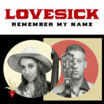 LOVESICK: fuori il nuovo album “REMEMBER MY NAME”