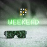 “Weekend”: il nuovo singolo di Frammenti