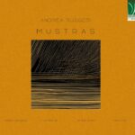 “Mustras” è il nuovo progetto di Andrea Ruggeri