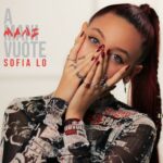 Sofia Lo: in radio il primo singolo “A Mani vuote”