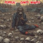“Campo Minato” è il nuovo singolo di PERREAL