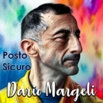 “Posto sicuro”: il nuovo brano di Dario Margeli