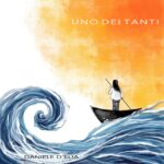 “Uno dei tanti”: il nuovo album di Daniele D’Elia