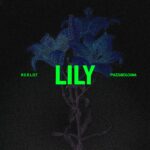 M.E.R.L.O.T feat. PIAZZABOLOGNA: fuori il singolo “LILY”