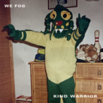 WE FOG: il nuovo singolo è “Kind Warrior”