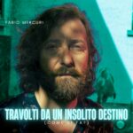 FABIO MERCURI: in radio il nuovo singolo “TRAVOLTI DA UN INSOLITO DESTINO (come si fa?)”