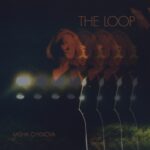 MISHA CHYLKOVA: “The Loop” è il nuovo singolo