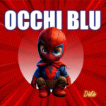 “Occhi blu”: il nuovo singolo inedito di Dèlè