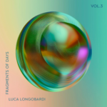 LUCA LONGOBARDI pubblica il terzo volume di ‘Fragments of Days’