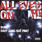 BOBO feat. Baby Gang, Guè, Paky: “All Eyes On Me” è il nuovo singolo