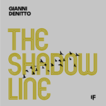 “The Shadow Line”: il nuovo Ep di Gianni Denitto